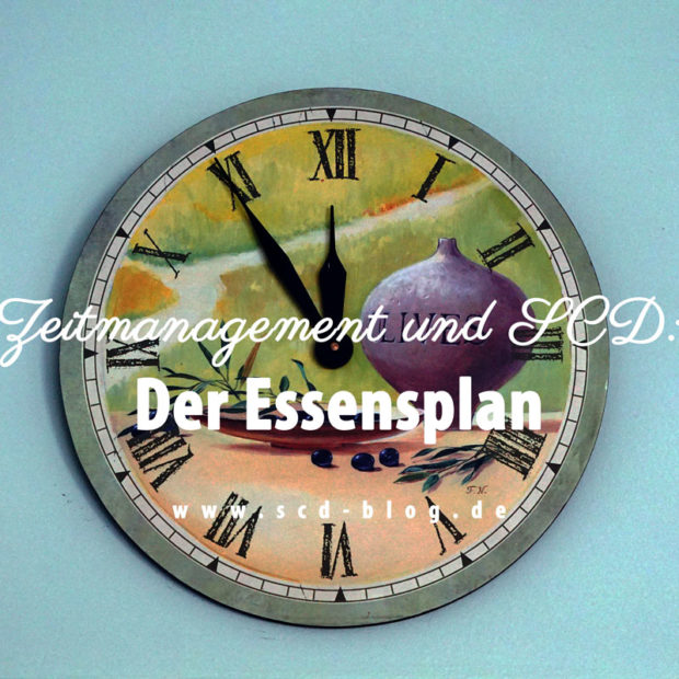 Zeitmanagement und SCD: Der Essensplan